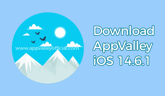 appvalley iOS 14.6.1