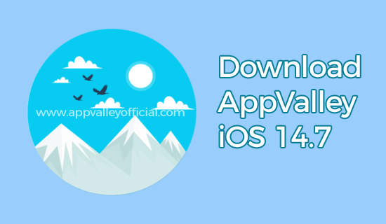 appvalley iOS 14.7